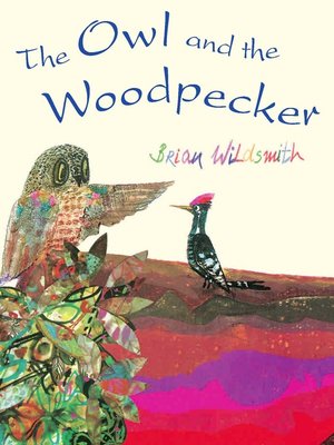 cover image of The Owl and the Woodpecker